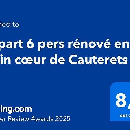 Appart 6 Pers Renove En Plein Coeur De Cauterets Exterior photo